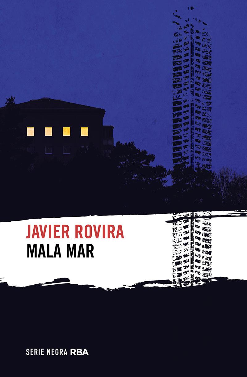 MALA MAR | 9788411320641 | ROVIRA, JAVIER | Llibreria La Font de Mimir - Llibreria online Barcelona - Comprar llibres català i castellà