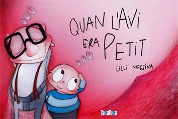 QUAN L'AVI ERA PETIT | 9788492696888 | MESSINA, LILLI | Llibreria La Font de Mimir - Llibreria online Barcelona - Comprar llibres català i castellà