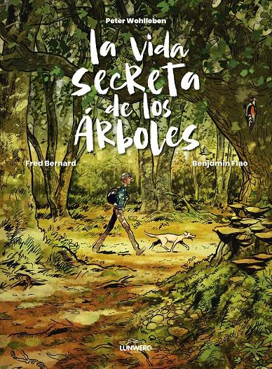 LA VIDA SECRETA DE LOS ÁRBOLES | 9788419875983 | WOHLLEBEN, PETER/BERNARD, FRED/FLAO, BENJAMIN | Llibreria La Font de Mimir - Llibreria online Barcelona - Comprar llibres català i castellà