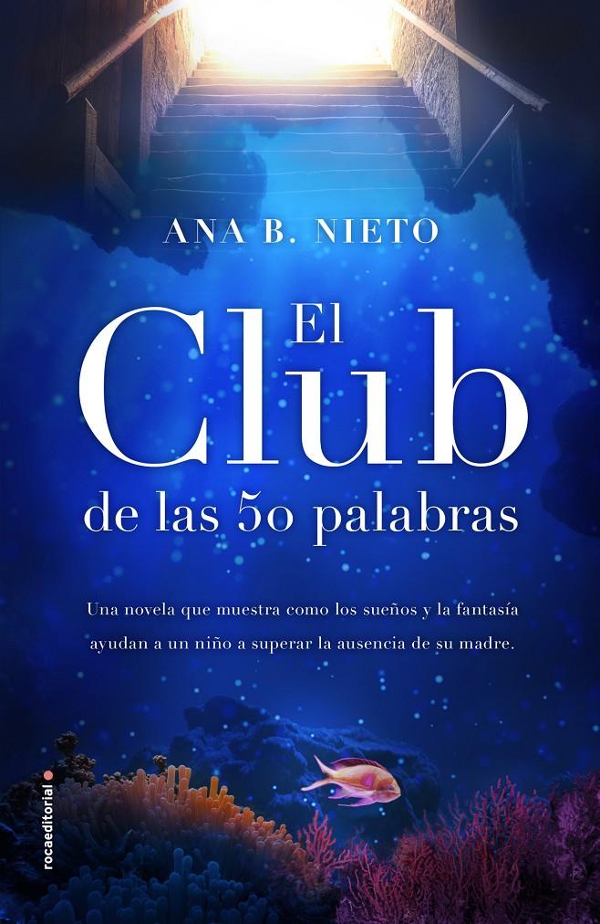 EL CLUB DE LAS CINCUENTA PALABRAS | 9788417167059 | NIETO, ANA B. | Llibreria La Font de Mimir - Llibreria online Barcelona - Comprar llibres català i castellà