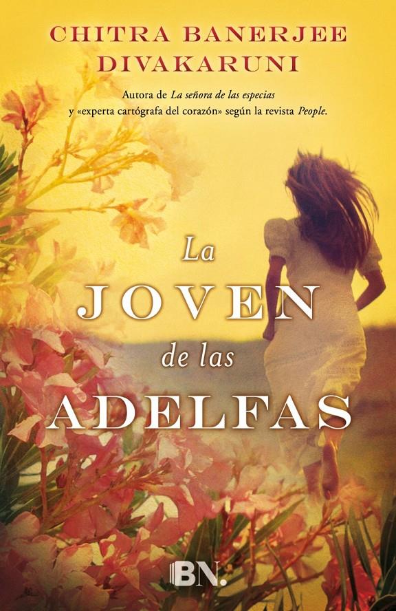 LA JOVEN DE LAS ADELFAS | 9788466656863 | DIVAKARUNI, CHITRA BANERJEE | Llibreria La Font de Mimir - Llibreria online Barcelona - Comprar llibres català i castellà