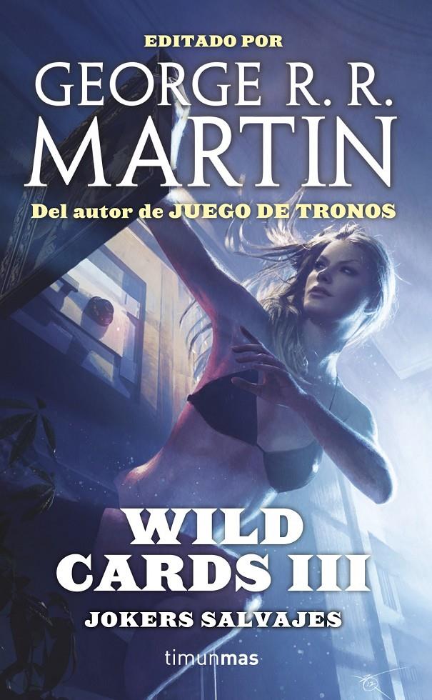 WILD CARDS 3 | 9788448009991 | VVAA/ MARTIN, GEORGE R.R. (ED.) | Llibreria La Font de Mimir - Llibreria online Barcelona - Comprar llibres català i castellà