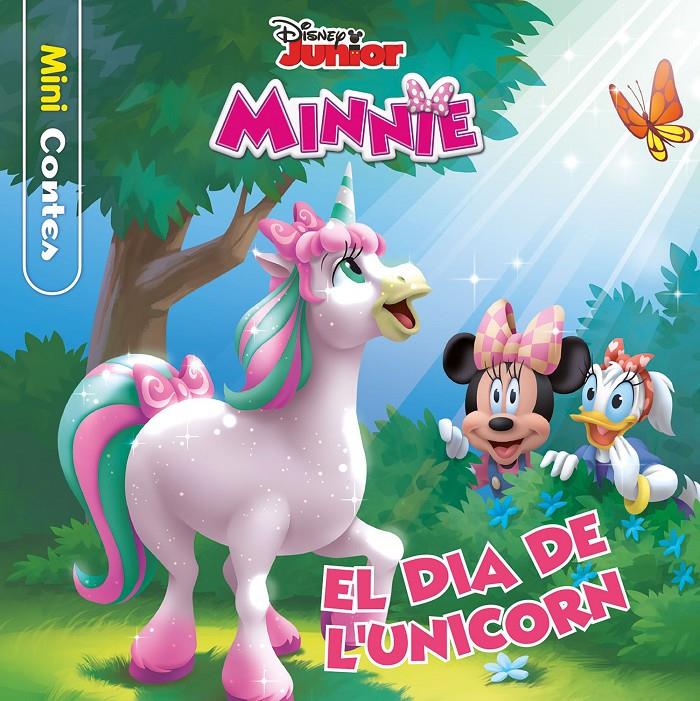 MINNIE. EL DIA DE L'UNICORN. MINICONTES | 9788413891149 | DISNEY | Llibreria La Font de Mimir - Llibreria online Barcelona - Comprar llibres català i castellà