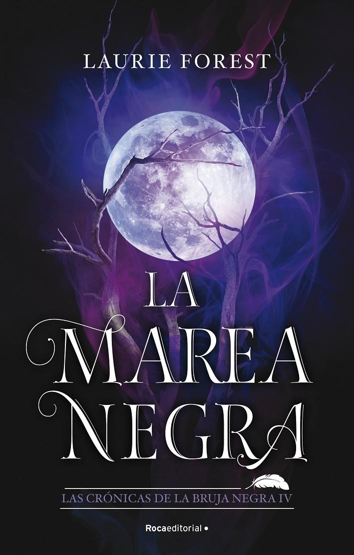 LA MAREA NEGRA (LAS CRÓNICAS DE LA BRUJA NEGRA 4) | 9788419283801 | FOREST, LAURIE | Llibreria La Font de Mimir - Llibreria online Barcelona - Comprar llibres català i castellà