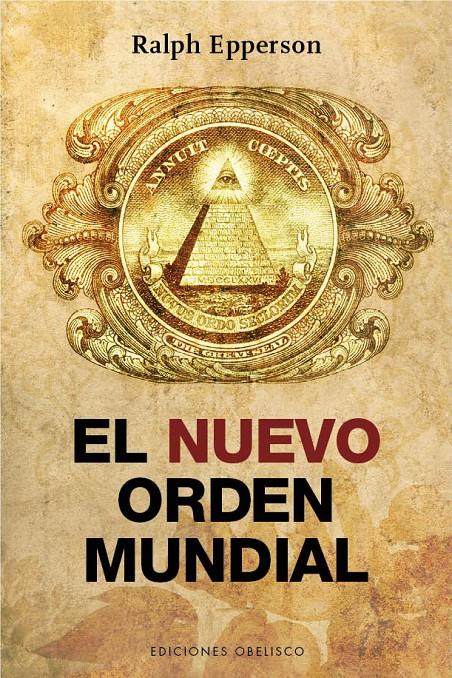 EL NUEVO ORDEN MUNDIAL | 9788416192106 | EPPERSON, RALPH | Llibreria La Font de Mimir - Llibreria online Barcelona - Comprar llibres català i castellà