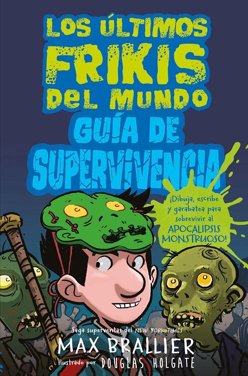 LOS ÚLTIMOS FRIKIS: GUÍA DE SUPERVIVENCIA | 9788418002069 | BRALLIER, MAX | Llibreria La Font de Mimir - Llibreria online Barcelona - Comprar llibres català i castellà