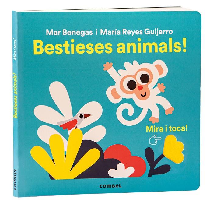 MIRA I TOCA. BESTIESES ANIMALS! | 9788411581356 | BENEGAS ORTIZ, MARÍA DEL MAR | Llibreria La Font de Mimir - Llibreria online Barcelona - Comprar llibres català i castellà