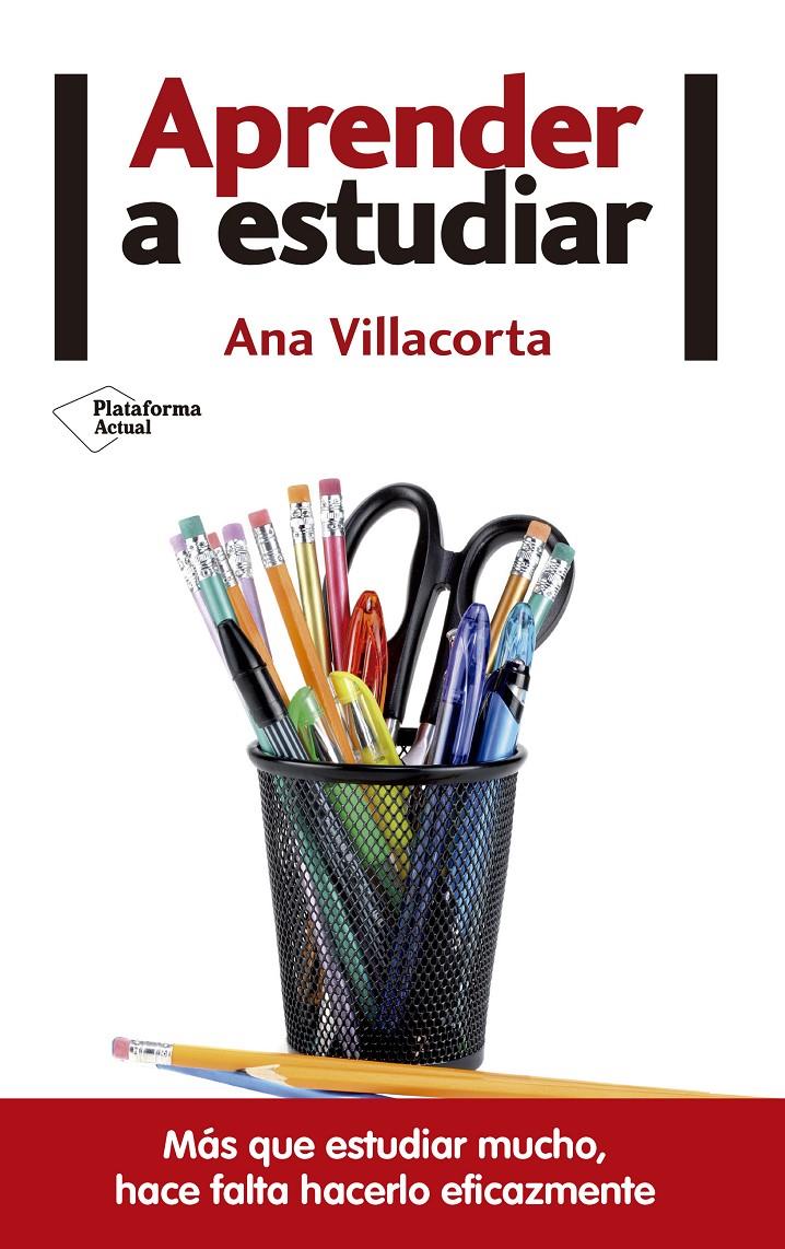 APRENDER A ESTUDIAR | 9788416820146 | VILLACORTA LINAZA, ANA | Llibreria La Font de Mimir - Llibreria online Barcelona - Comprar llibres català i castellà