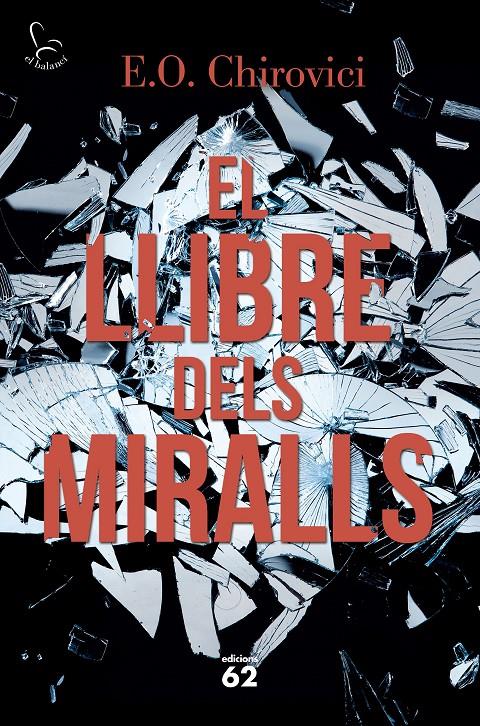 EL LLIBRE DELS MIRALLS | 9788429775853 | E.O. CHIROVICI | Llibreria La Font de Mimir - Llibreria online Barcelona - Comprar llibres català i castellà