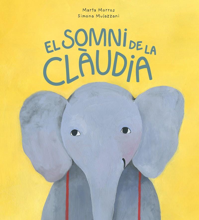 EL SOMNI DE LA CLÀUDIA | 9788418599330 | MORROS, MARTA | Llibreria La Font de Mimir - Llibreria online Barcelona - Comprar llibres català i castellà