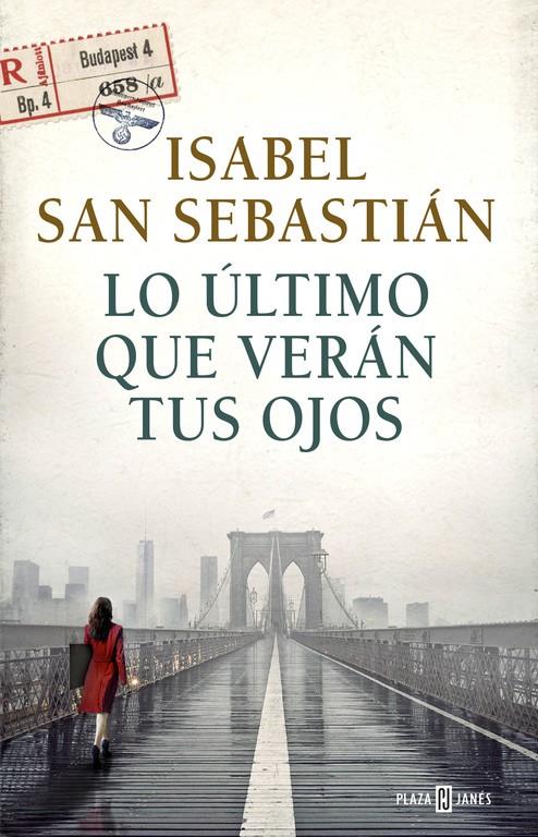 LO ÚLTIMO QUE VERÁN TUS OJOS | 9788401017421 | SAN SEBASTIAN,ISABEL | Llibreria La Font de Mimir - Llibreria online Barcelona - Comprar llibres català i castellà