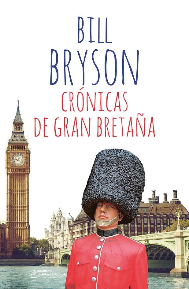 CRÓNICAS DE GRAN BRETAÑA | 9788411321136 | BRYSON, BILL | Llibreria La Font de Mimir - Llibreria online Barcelona - Comprar llibres català i castellà