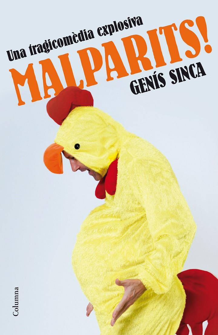 MALPARITS! | 9788466420631 | GENÍS SINCA ALGUÉ | Llibreria La Font de Mimir - Llibreria online Barcelona - Comprar llibres català i castellà