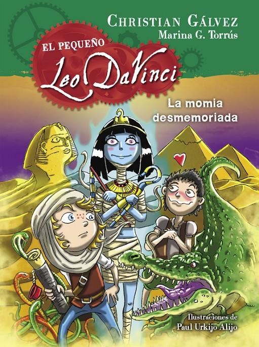 LA MOMIA DESMEMORIADA (EL PEQUEÑO LEO DA VINCI 6) | 9788420419053 | GÁLVEZ,CHRISTIAN | Llibreria La Font de Mimir - Llibreria online Barcelona - Comprar llibres català i castellà