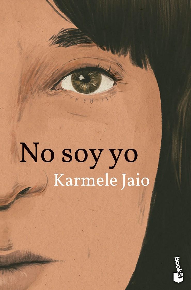 NO SOY YO | 9788423364640 | JAIO, KARMELE | Llibreria La Font de Mimir - Llibreria online Barcelona - Comprar llibres català i castellà