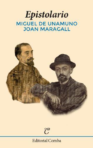 EPISTOLARIO (MIGUEL DE UNAMUNO, JOAN MARAGALL) | 9788494962394 | UNAMUNO, MIGUEL DE/MARAGALL, JOAN | Llibreria La Font de Mimir - Llibreria online Barcelona - Comprar llibres català i castellà