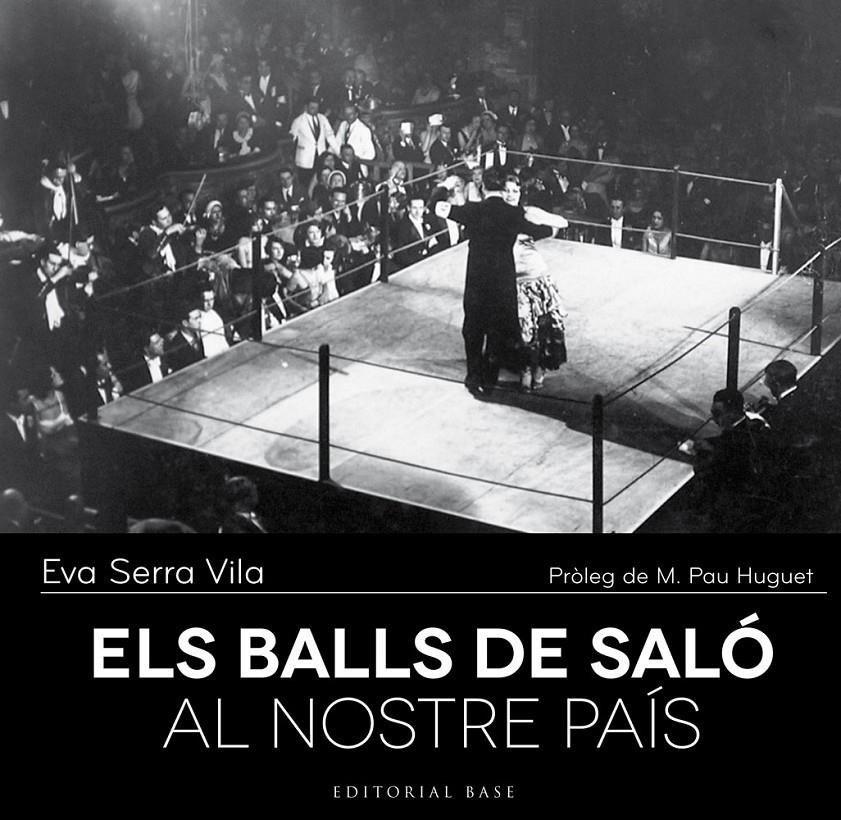 ELS BALLS DE SALÓ AL NOSTRE PAÍS | 9788416166237 | SERRA I VILA, EVA | Llibreria La Font de Mimir - Llibreria online Barcelona - Comprar llibres català i castellà