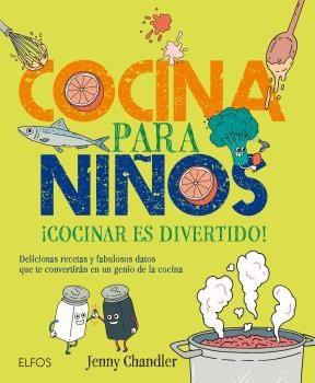 COCINA PARA NIÑOS | 9788416138883 | CHANDLER, JENNY | Llibreria La Font de Mimir - Llibreria online Barcelona - Comprar llibres català i castellà