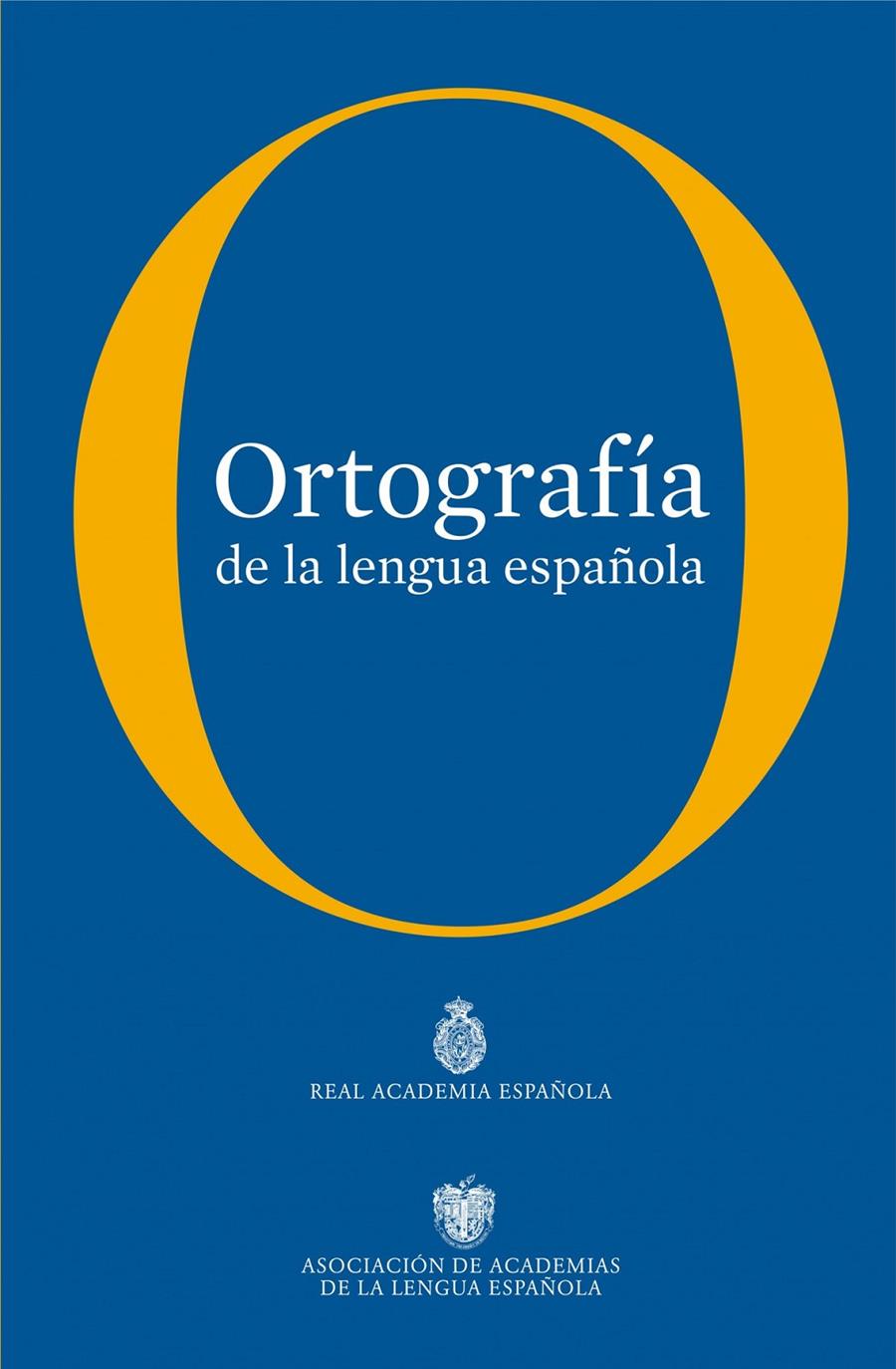 ORTOGRAFÍA DE LA LENGUA ESPAÑOLA | 9788467034264 | REAL ACADEMIA ESPAÑOLA | Llibreria La Font de Mimir - Llibreria online Barcelona - Comprar llibres català i castellà