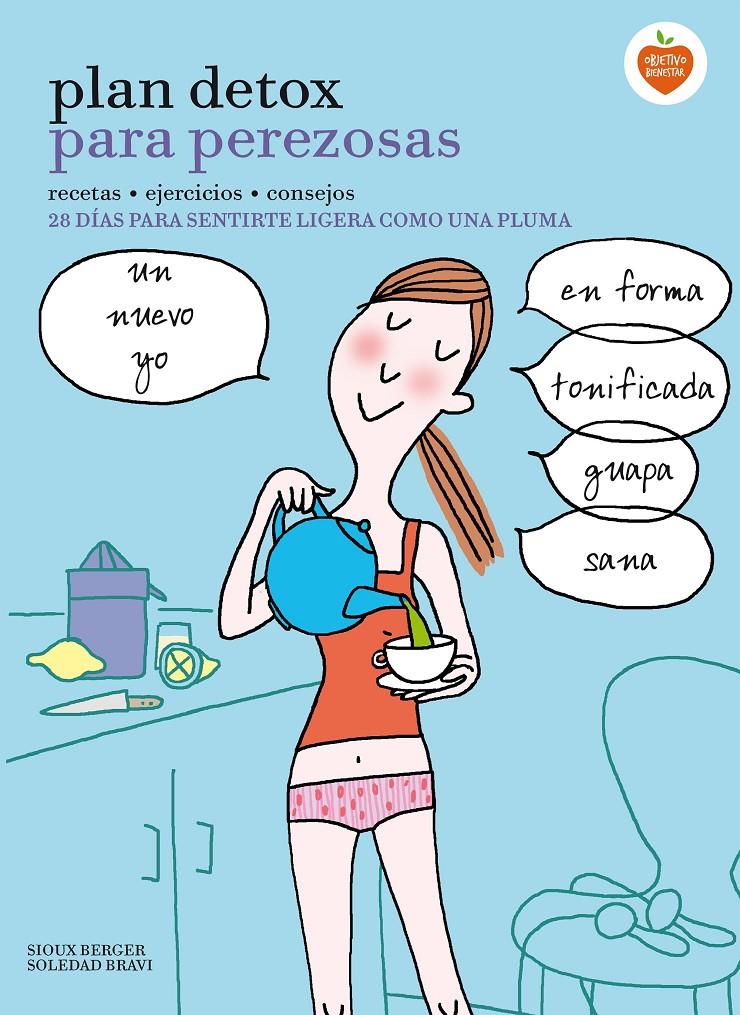 PLAN DETOX PARA PEREZOSAS | 9788416177912 | SIOUX BERGER/SOLEDAD BRAVI | Llibreria La Font de Mimir - Llibreria online Barcelona - Comprar llibres català i castellà