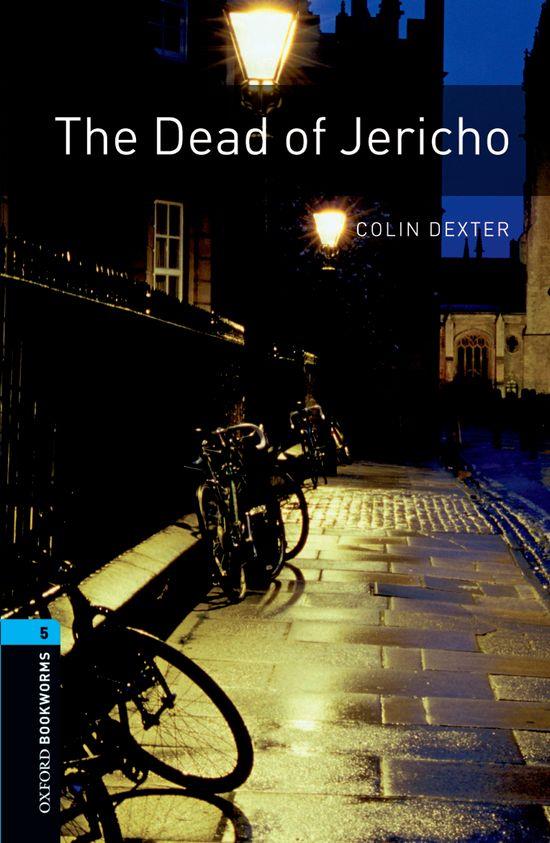 OXFORD BOOKWORMS STAGE 5: THE DEAD OF JERICHO ED 08 | 9780194792202 | COLIN DEXTER/CLARE WEST | Llibreria La Font de Mimir - Llibreria online Barcelona - Comprar llibres català i castellà