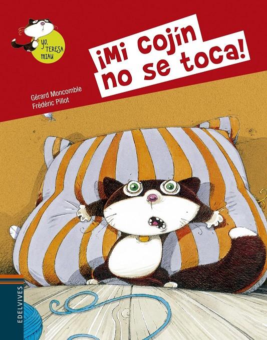 ¡MI COJÍN NO SE TOCA! | 9788426394583 | GERARD MONCOMBLE | Llibreria La Font de Mimir - Llibreria online Barcelona - Comprar llibres català i castellà