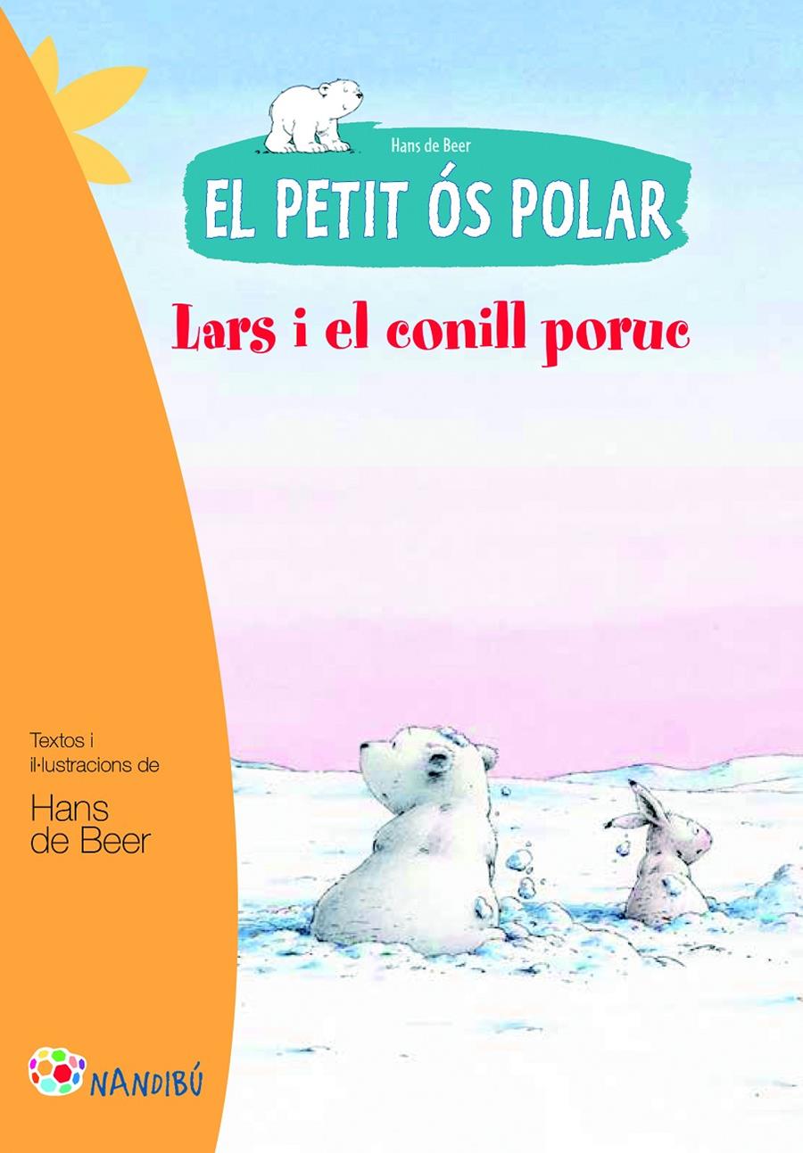 EL PETIT ÓS POLAR. LARS I EL CONILL PORUC | 9788499755458 | DE BEER, HANS | Llibreria La Font de Mimir - Llibreria online Barcelona - Comprar llibres català i castellà