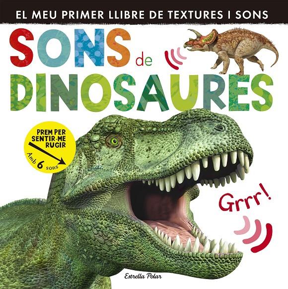 SONS DE DINOSAURES | 9788490578704 | LITTLE TIGER PRESS | Llibreria La Font de Mimir - Llibreria online Barcelona - Comprar llibres català i castellà