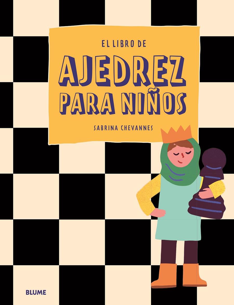 EL LIBRO DE AJEDREZ PARA NIÑOS | 9788419785077 | CHEVANNES, SABRINA | Llibreria La Font de Mimir - Llibreria online Barcelona - Comprar llibres català i castellà