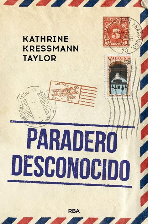 PARADERO DESCONOCIDO | 9788491875871 | KRESSMANN TAYLOR, KATHRINE | Llibreria La Font de Mimir - Llibreria online Barcelona - Comprar llibres català i castellà