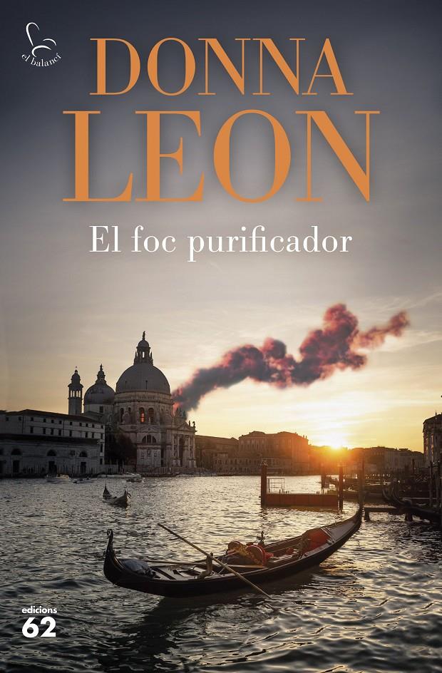 EL FOC PURIFICADOR | 9788429781915 | LEON, DONNA | Llibreria La Font de Mimir - Llibreria online Barcelona - Comprar llibres català i castellà