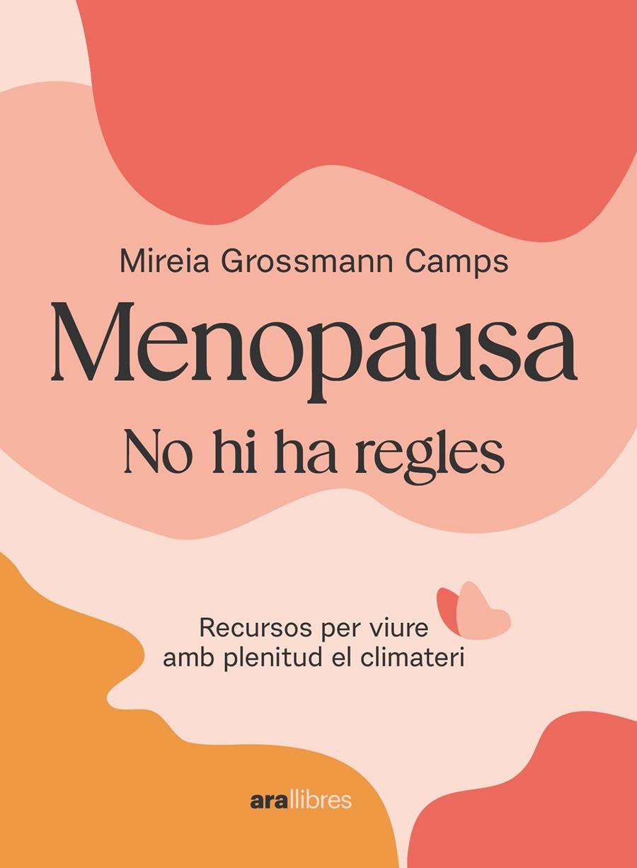 MENOPAUSA | 9788411730907 | GROSSMANN CAMPS, MIREIA | Llibreria La Font de Mimir - Llibreria online Barcelona - Comprar llibres català i castellà