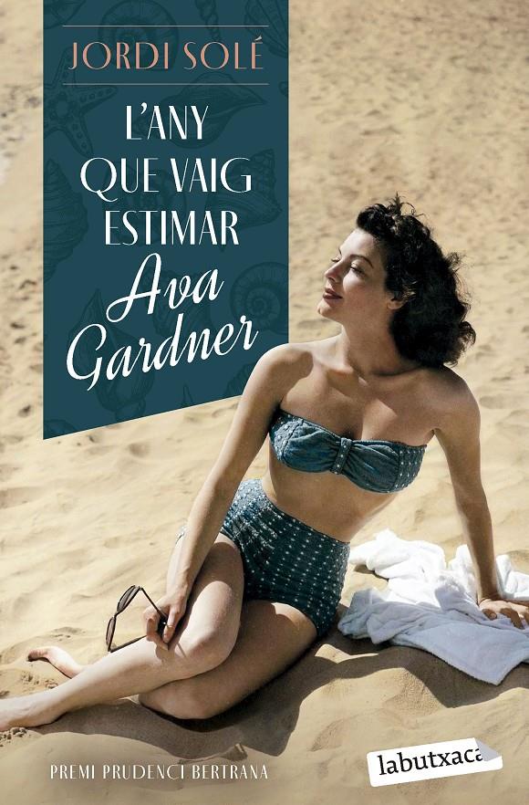 L'ANY QUE VAIG ESTIMAR AVA GARDNER | 9788419971371 | SOLÉ, JORDI | Llibreria La Font de Mimir - Llibreria online Barcelona - Comprar llibres català i castellà