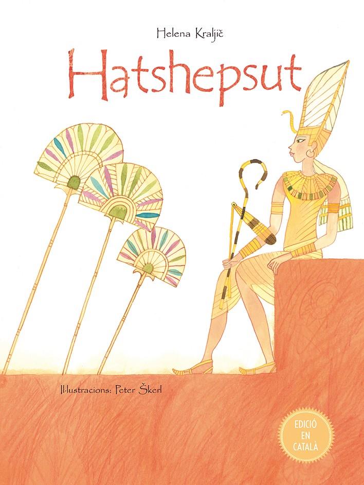 HATSHEPSUT | 9788491450924 | KRALJIC, HELENA | Llibreria La Font de Mimir - Llibreria online Barcelona - Comprar llibres català i castellà