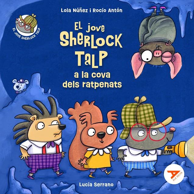 EL JOVE SHERLOCK TALP A LA COVA DELS RATPENATS | 9788447951703 | NÚÑEZ MADRID, LOLA/ANTÓN BLANCO, ROCÍO | Llibreria La Font de Mimir - Llibreria online Barcelona - Comprar llibres català i castellà