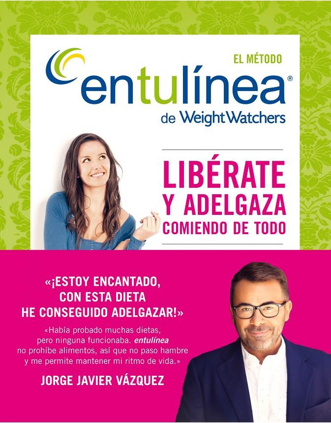 EL MÉTODO ENTULÍNEA DE WEIGHT WATCHERS | 9788408118473 | AA. VV. | Llibreria La Font de Mimir - Llibreria online Barcelona - Comprar llibres català i castellà