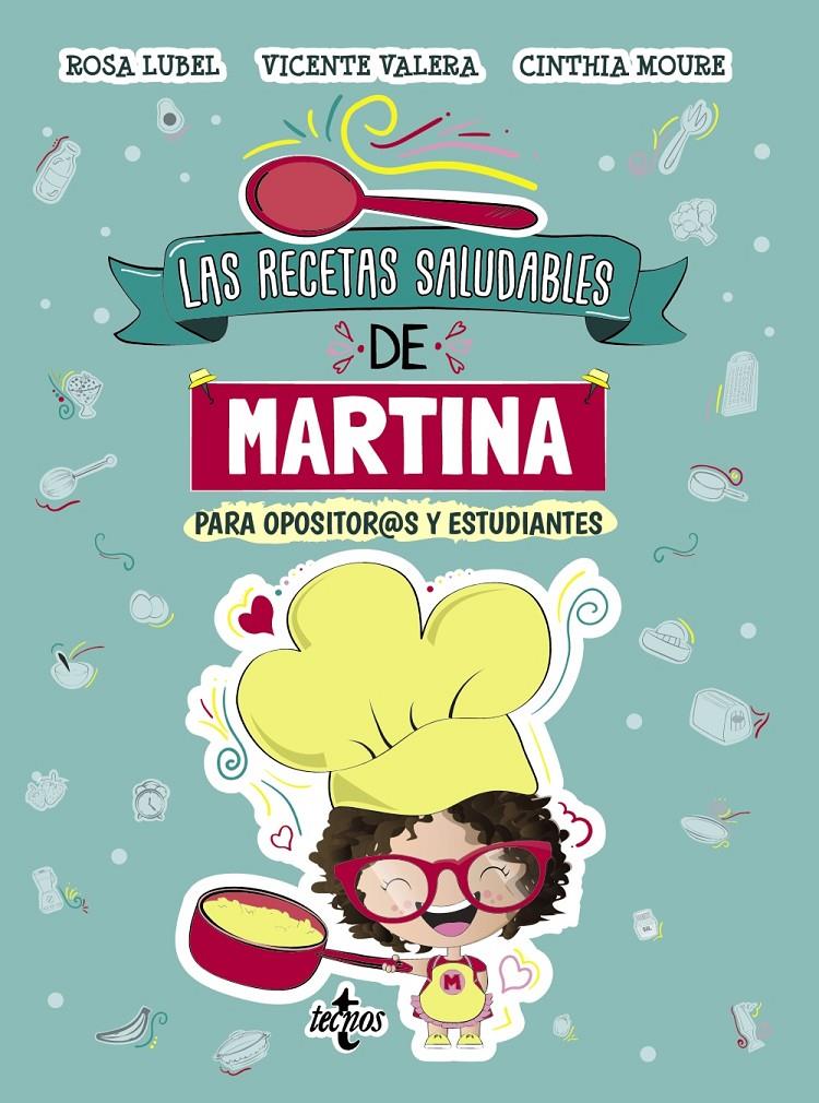 LAS RECETAS SALUDABLES DE MARTINA | 9788430981175 | VALERA, VICENTE/MOURE, CINTHIA/LUBEL, ROSA | Llibreria La Font de Mimir - Llibreria online Barcelona - Comprar llibres català i castellà