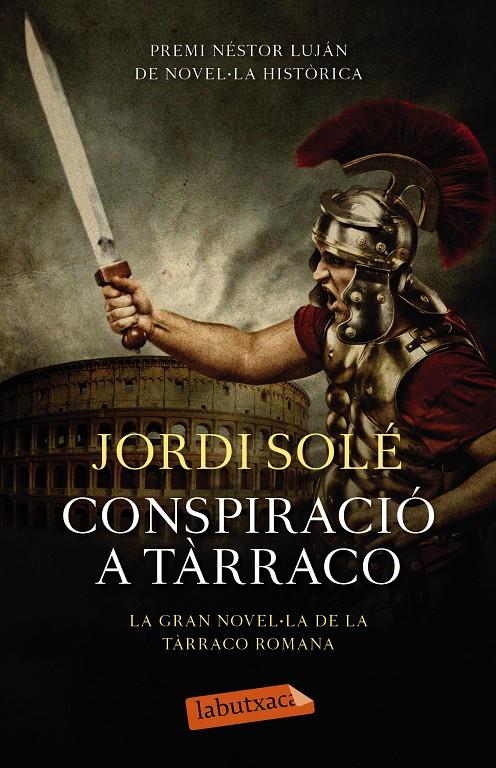 CONSPIRACIÓ A TÀRRACO | 9788499309149 | JORDI SOLÉ COMAS | Llibreria La Font de Mimir - Llibreria online Barcelona - Comprar llibres català i castellà