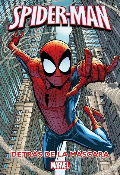 SPIDER-MAN. DETRÁS DE LA MÁSCARA | 9788415343653 | MARVEL | Llibreria La Font de Mimir - Llibreria online Barcelona - Comprar llibres català i castellà