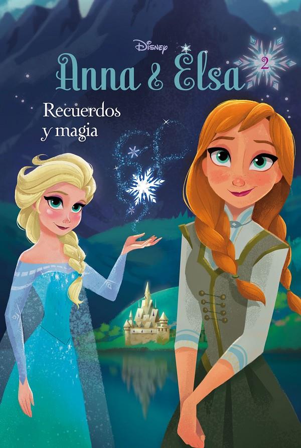 FROZEN. ANNA Y ELSA. RECUERDOS Y MAGIA | 9788499517698 | DISNEY | Llibreria La Font de Mimir - Llibreria online Barcelona - Comprar llibres català i castellà