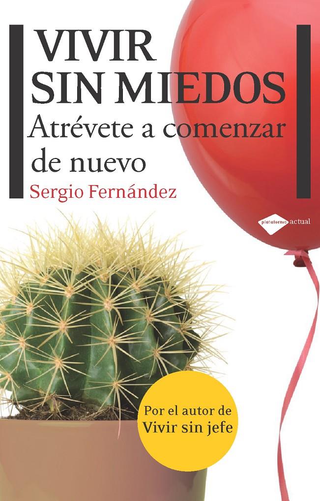 VIVIR SIN MIEDOS | 9788415115083 | FERNÁNDEZ LÓPEZ, SERGIO | Llibreria La Font de Mimir - Llibreria online Barcelona - Comprar llibres català i castellà