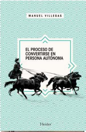 PROCESO DE CONVERTIRSE PERSONA AUTONOMA. | 9788425434518 | VILLEGAS, M. | Llibreria La Font de Mimir - Llibreria online Barcelona - Comprar llibres català i castellà