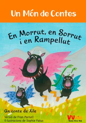 MORRUT, SORRUT I RAMPELLUT (VVKIDS) | 9788468253374 | PARNELL, FRAN | Llibreria La Font de Mimir - Llibreria online Barcelona - Comprar llibres català i castellà