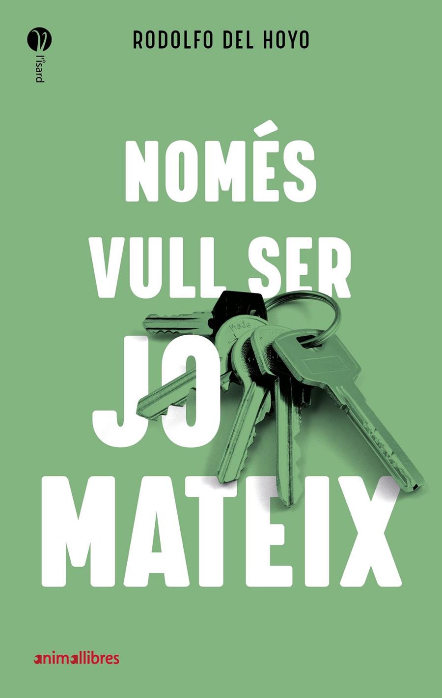 NOMÉS VULL SER JO MATEIX | 9788418592027 | DEL HOYO ALFARO, RODOLFO | Llibreria La Font de Mimir - Llibreria online Barcelona - Comprar llibres català i castellà