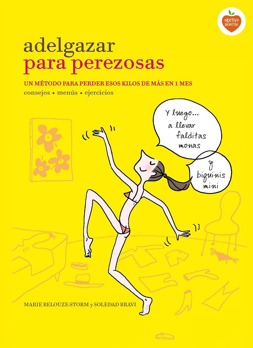 ADELGAZAR PARA PEREZOSAS | 9788416177646 | MARIE BELOUZE-STORM/SOLEDAD BRAVI | Llibreria La Font de Mimir - Llibreria online Barcelona - Comprar llibres català i castellà