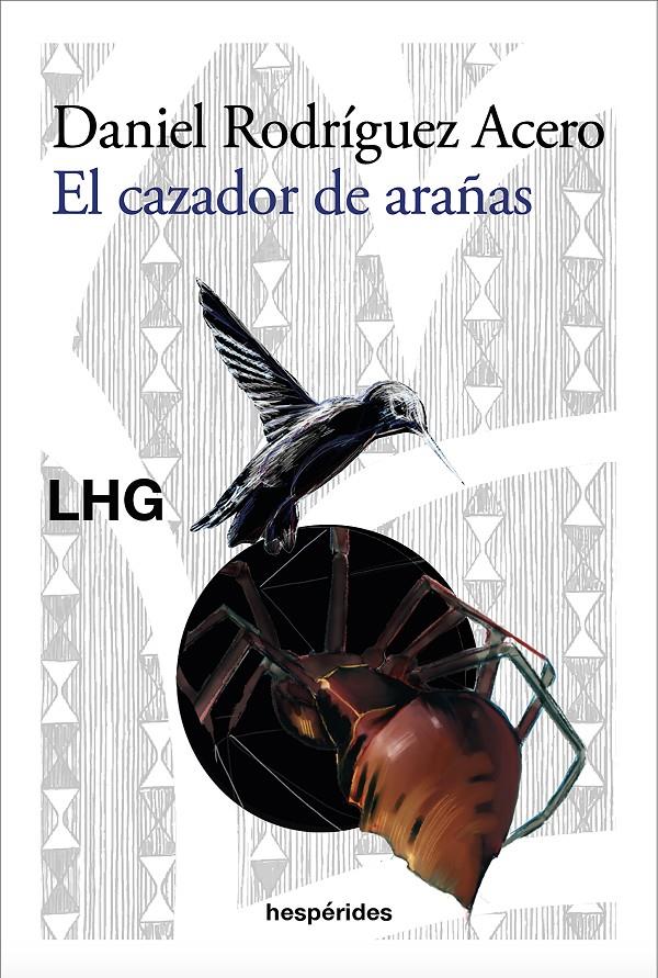 EL CAZADOR DE ARAÑAS | 9788418657092 | RODRÍGUEZ ACERO, DANIEL | Llibreria La Font de Mimir - Llibreria online Barcelona - Comprar llibres català i castellà