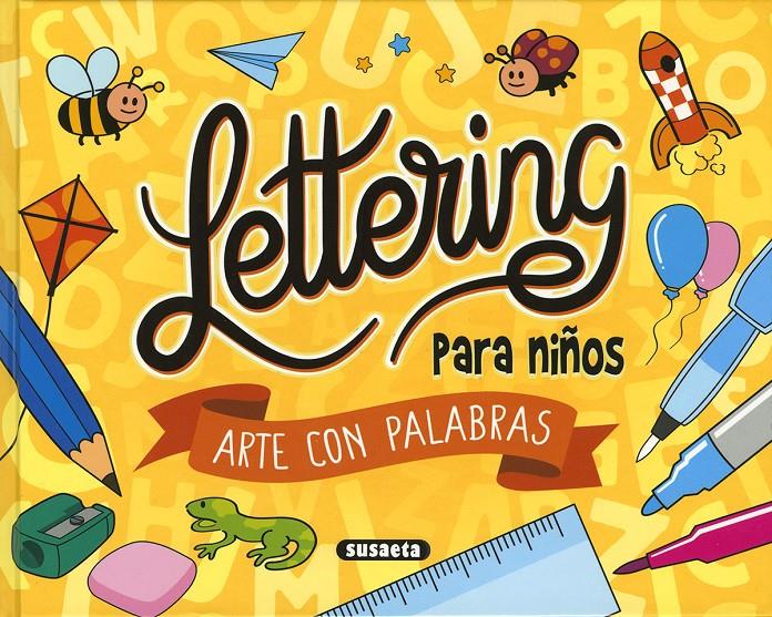 LETTERING PARA NIÑOS. ARTE CON PALABRAS | 9788467795707 | SUSAETA, EQUIPO | Llibreria La Font de Mimir - Llibreria online Barcelona - Comprar llibres català i castellà