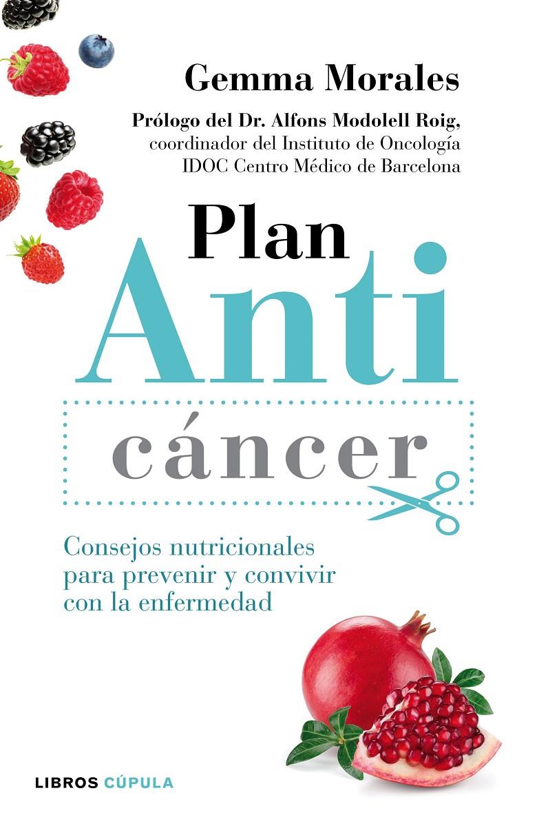 PLAN ANTICÁNCER | 9788448022150 | GEMMA MORALES | Llibreria La Font de Mimir - Llibreria online Barcelona - Comprar llibres català i castellà