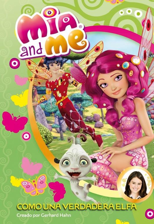 MIA AND ME 4: COMO UNA VERDADERA ELFA | 9788448840655 | MIA AND ME | Llibreria La Font de Mimir - Llibreria online Barcelona - Comprar llibres català i castellà