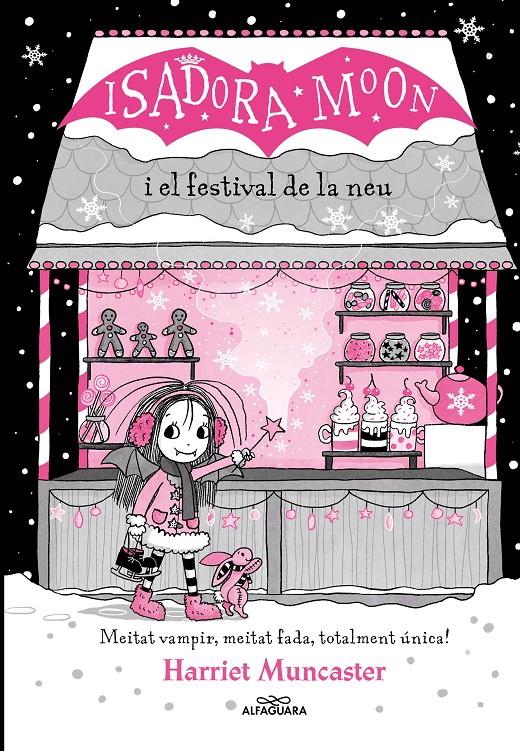 LA ISADORA MOON I EL FESTIVAL DE LA NEU (GRANS HISTÒRIES DE LA ISADORA MOON 6) | 9788419366238 | MUNCASTER, HARRIET | Llibreria La Font de Mimir - Llibreria online Barcelona - Comprar llibres català i castellà